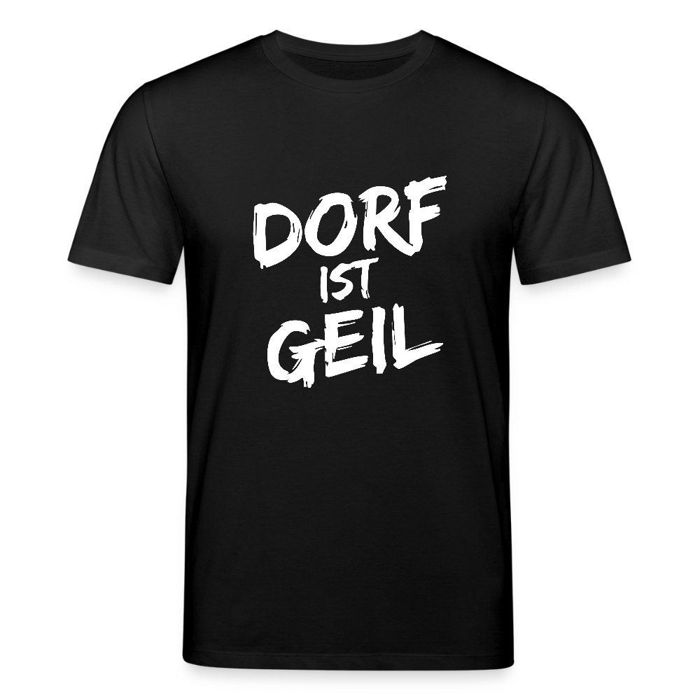 Dorf ist geil - Schwarz
